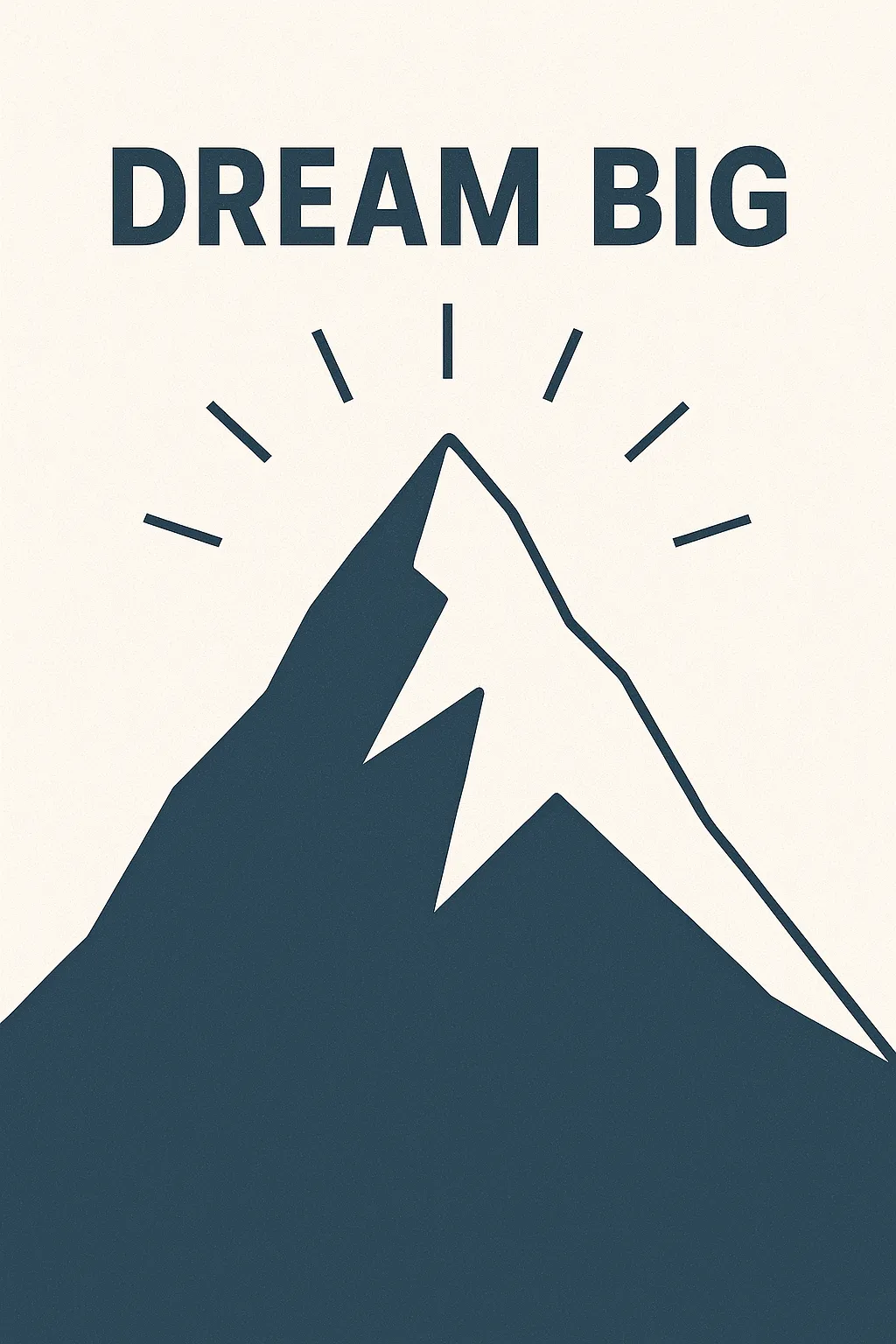Illustration of a mountain peak under the words "Dream big"